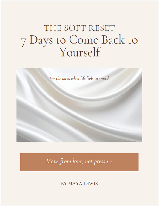 The Soft Reset: 7 Days to Come Back to Yourself